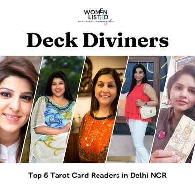 Tarot reader, tarot card reader, card readers, 5 tarot card readers in Delhi NCR, tarot reader near me, tarot card reader near me, womenlisted, women entrepreneurs, women owned business