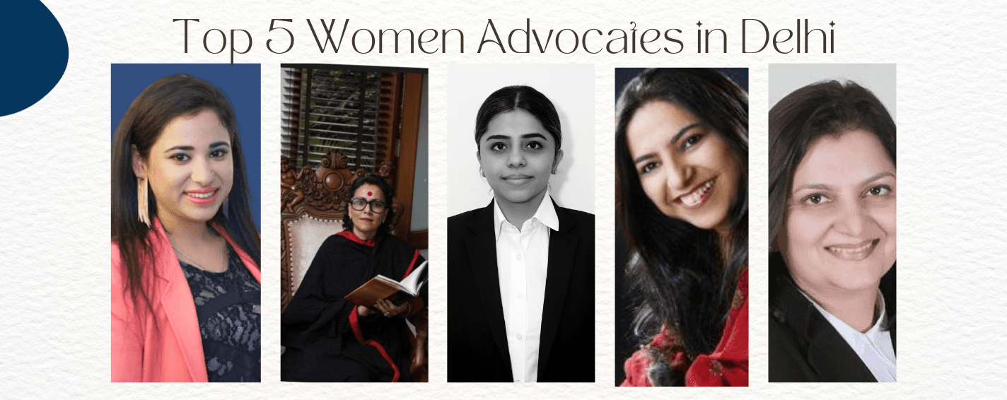 advocate in Delhi, lawyer in Delhi, advocate near me, Lawyer near me, women lawyer in Delhi