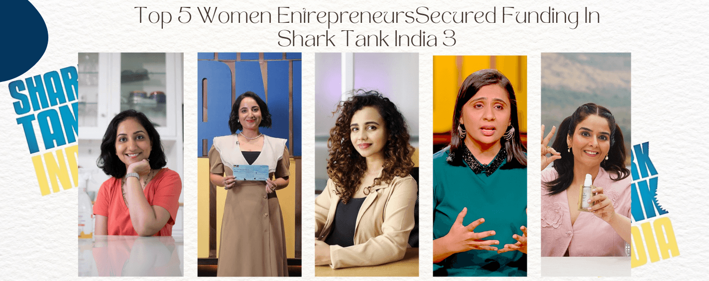 shark tank, Women Entrepreneur, funding, shark tank3, simran khara, kopara, Priyasha Saluja, Arpita Aditi, Pratyusha Vemuri Venkata, Kanikka Dewanii, womenlisted